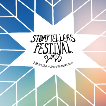 Sâkêwêwak Annual Storytellers Festival 2023: Sâkitawâhk - Where The Rivers Meet / 2Spirit Beading & Bannock Afternoon