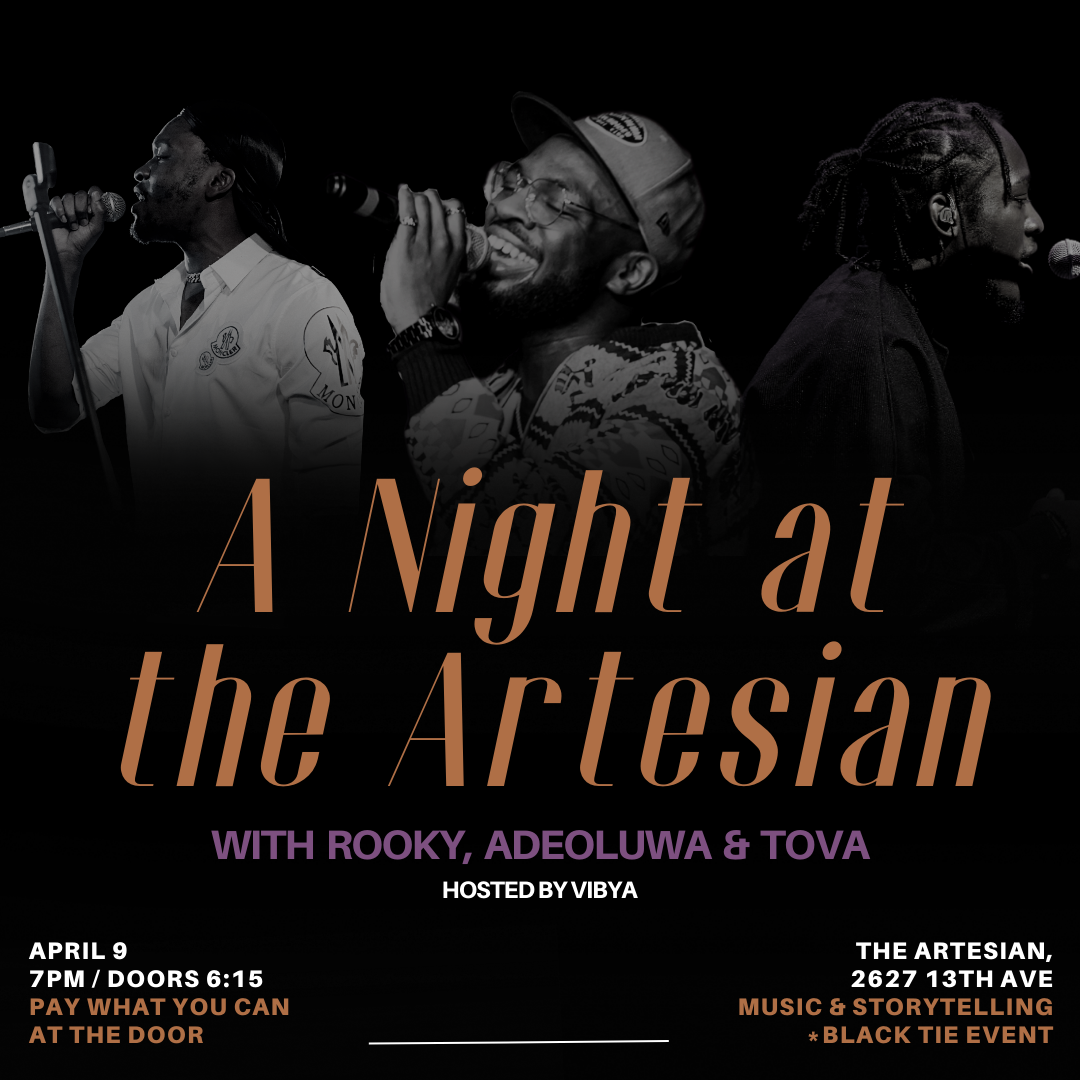 A Night at the Artesian with Rooky, Adeoluwa, and Tova, hosted by Vibya