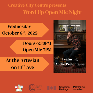 Culture Days: Creative City Centre presents Regina Word Up Open Mic Night!