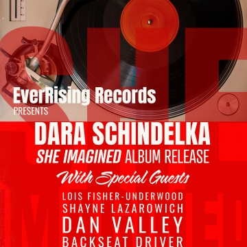 EverRising Records Presents: Dara Schindelka She Imagined Album Release
