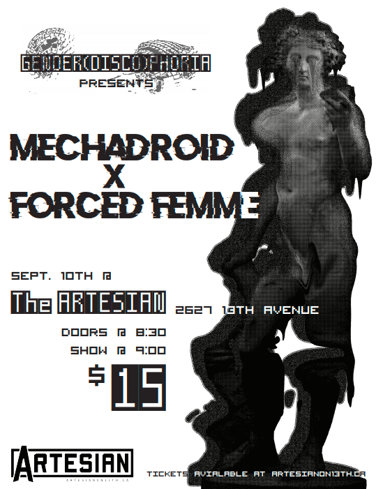 Forced Femme x Mechadroid presented by Gender(disco)phoria and the Artesian