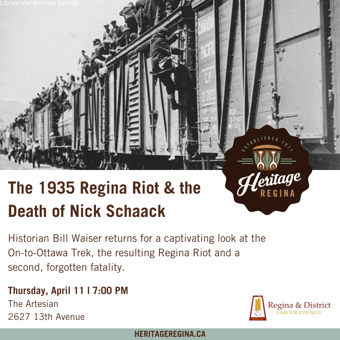 Heritage Regina: The 1935 Riot & The Death of Nick Schaack