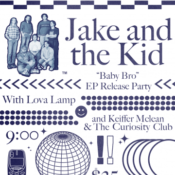 Jake and the Kid Baby Bro EP Release Party with Lova Lamp and Keiffer Mclean & the Curiosity Club