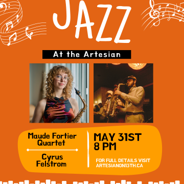 Jazz at the Artesian - Maude Fortier Quartet with special guest Cyrus Felstrom