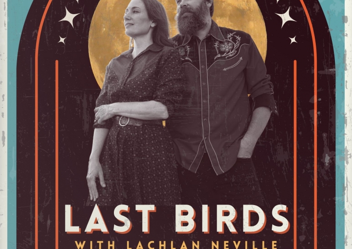 Last Birds with special guest Lachlan Neville