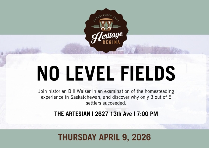 No Level Fields: A Lecture by Bill Waiser presented by Heritage Regina