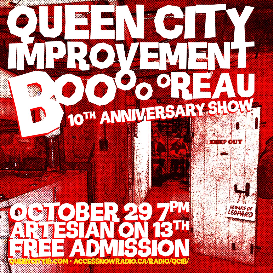 Queen City Improvement Booooo-reau 10th Anniversary Show