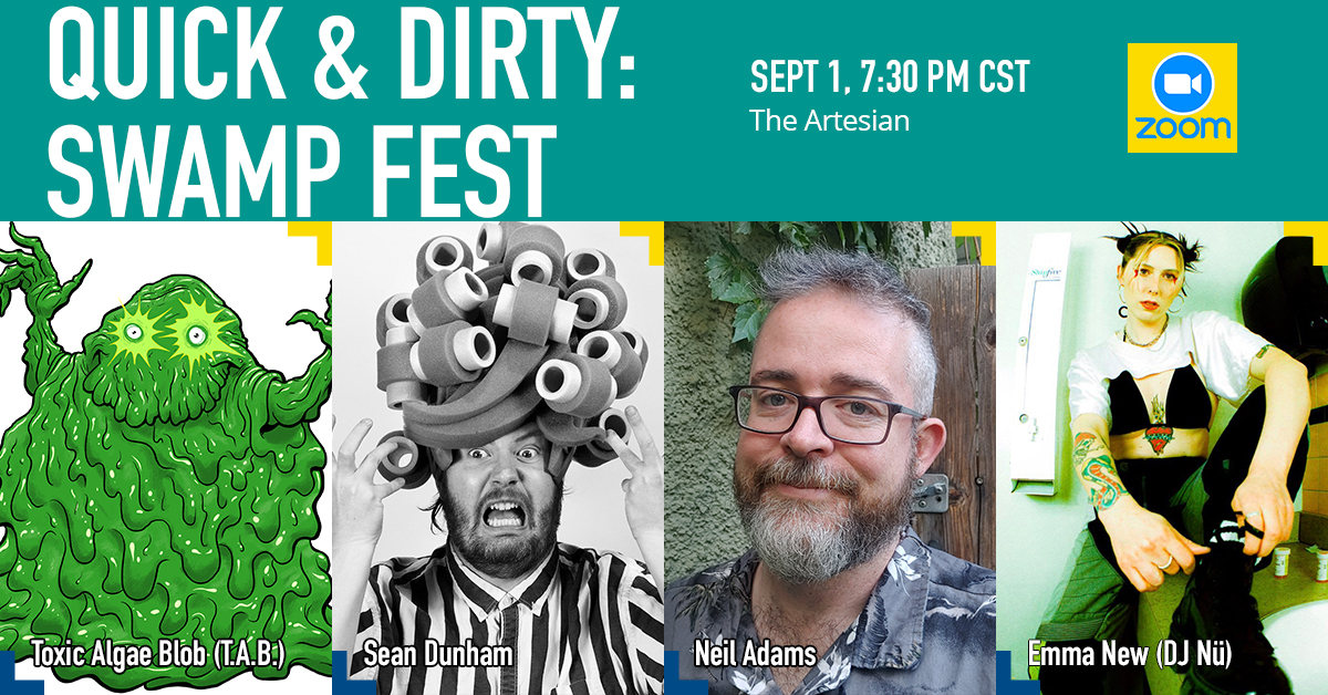 Quick & Dirty Artist Talks - Swamp Fest