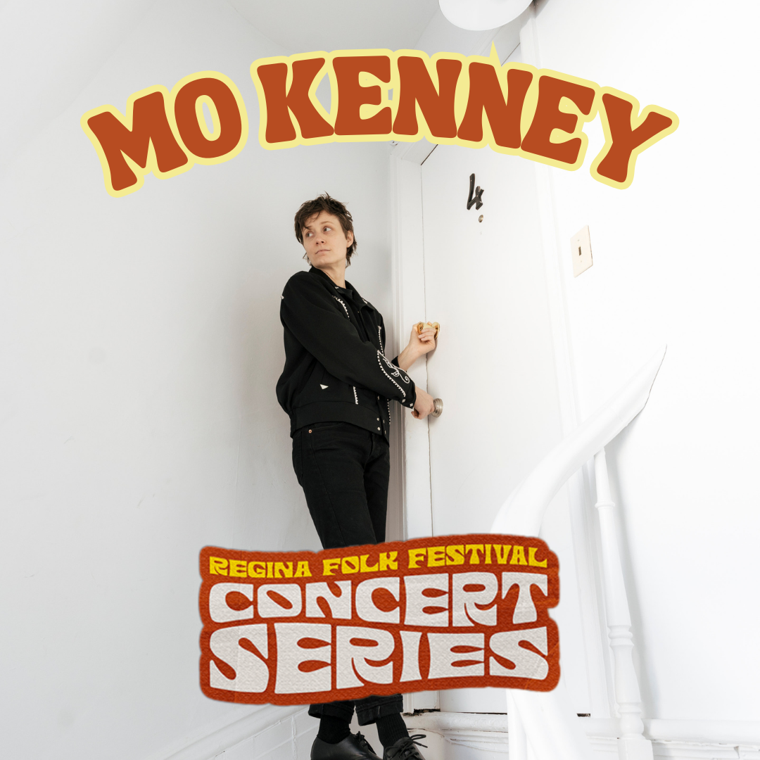 Regina Folk Festival Presents: Mo Kenney with special guest Marissa Burwell