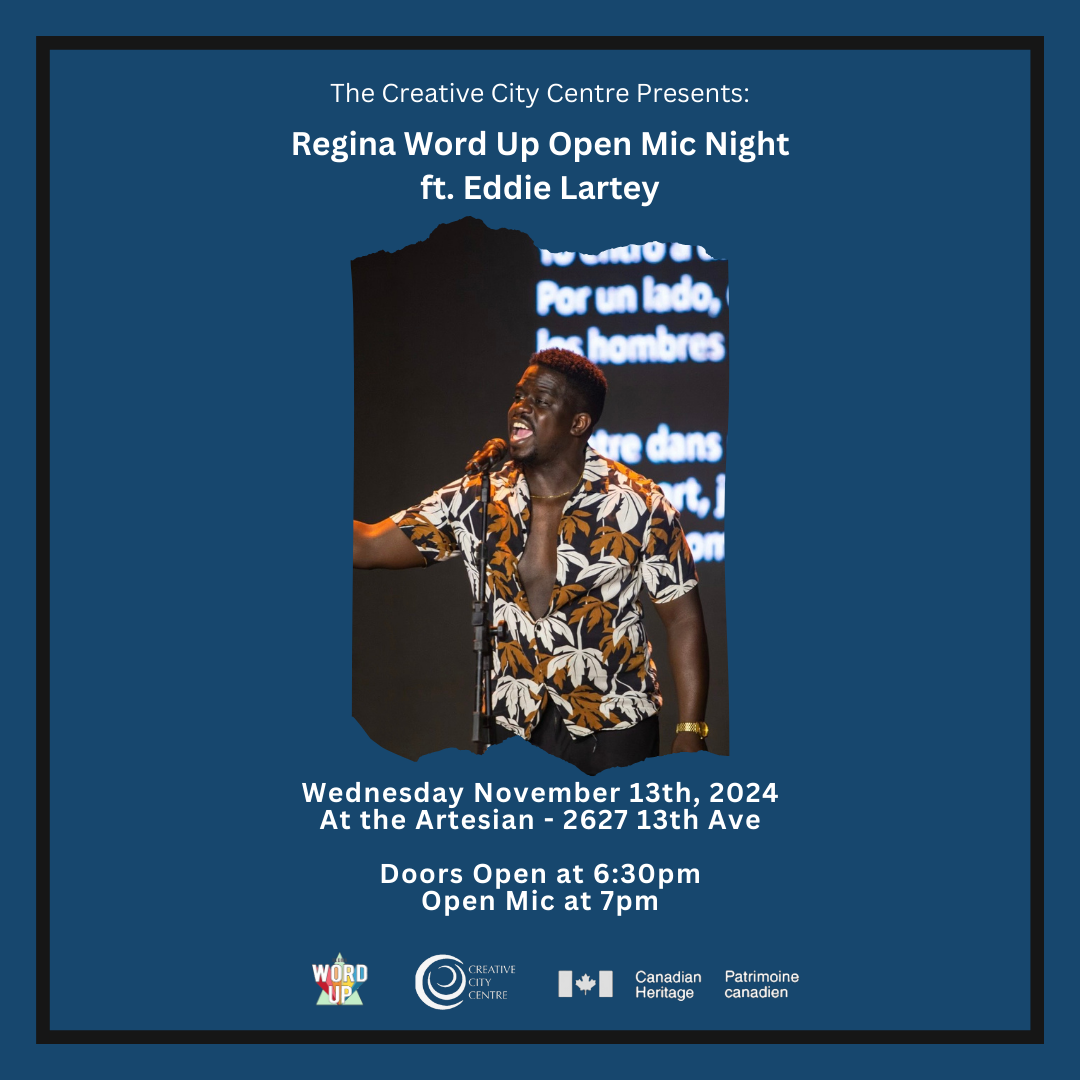 Regina Word Up Open Mic feat. Eddie Lartey