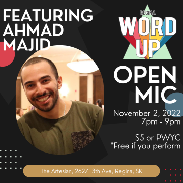 Regina Word Up Open Mic featuring Ahmad Majid 