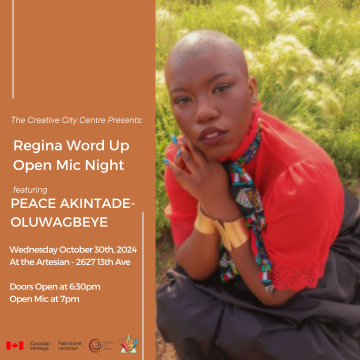 Regina Word Up Open Mic feat. Peace Akintade-Oluwagbeye