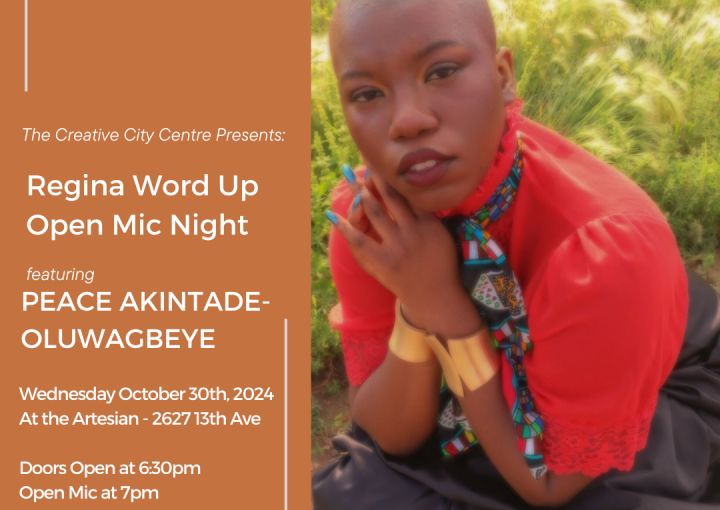 Regina Word Up Open Mic feat. Peace Akintade-Oluwagbeye