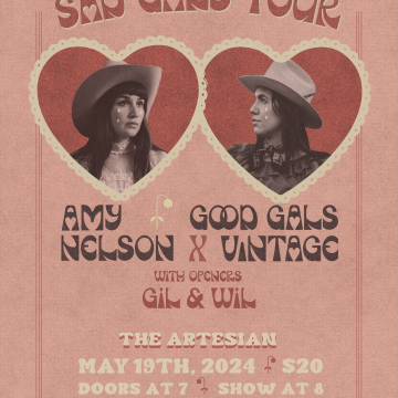 Sad Gals Tour: Amy Nelson X Good Gals Vintage with Special Guest Gil & Wil