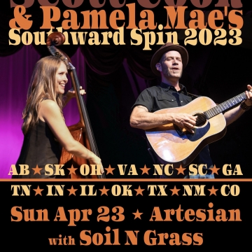 Scott Cook & Pamela Mae with special guest Soil N Grass