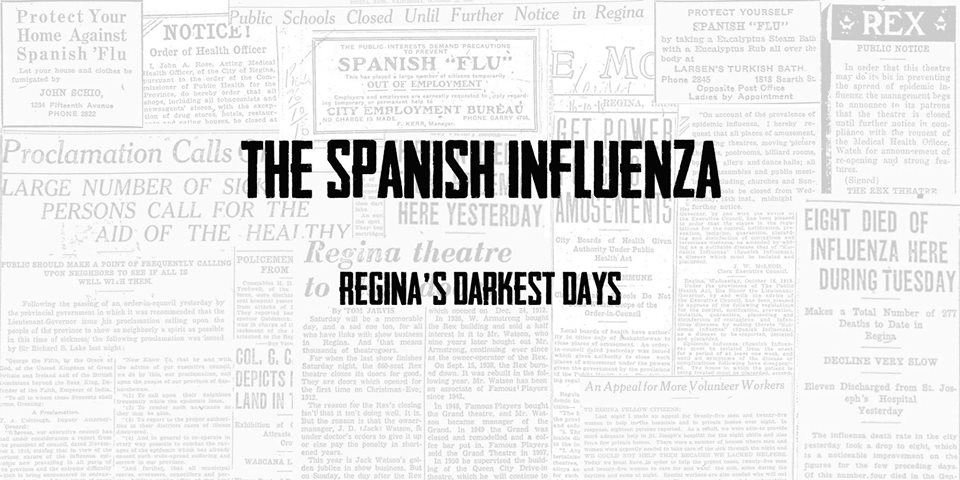 The Spanish Influenza: Regina's Darkest Days